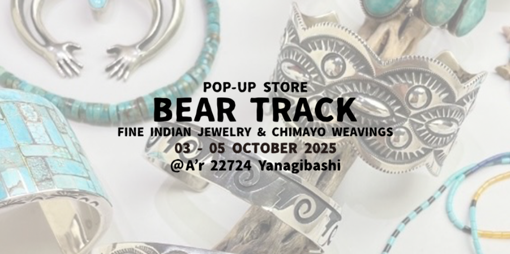 POP UP EVENT | BEAR TRACK POP UP STORE at A’r 柳橋